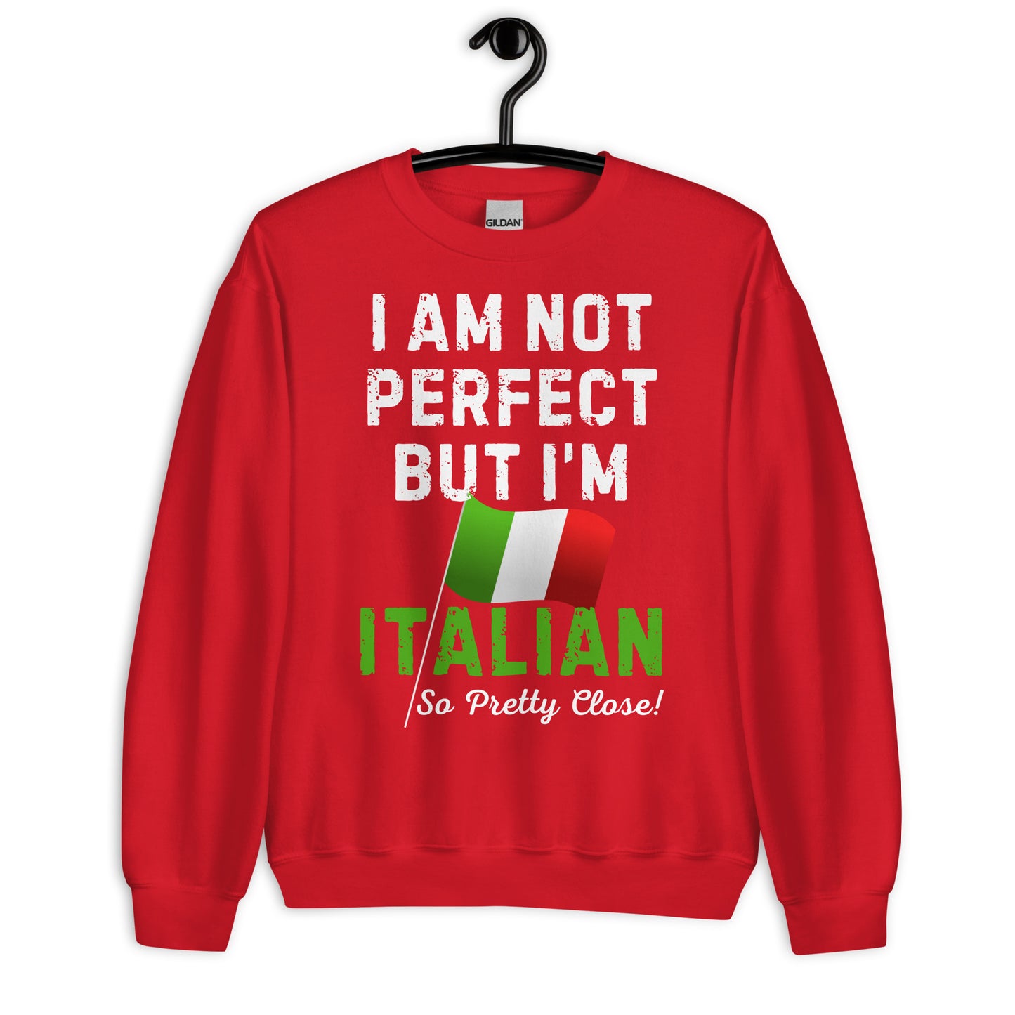 Not Perfect But Italian Sweatshirt | Italian Pride Gift
