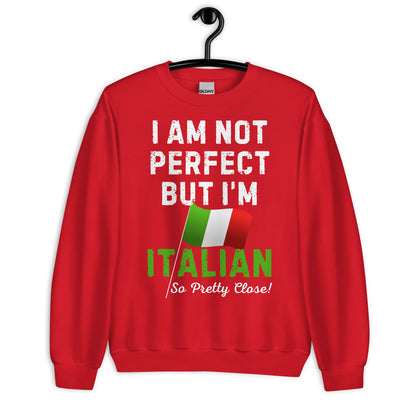 Not Perfect But Italian Sweatshirt | Italian Pride Gift