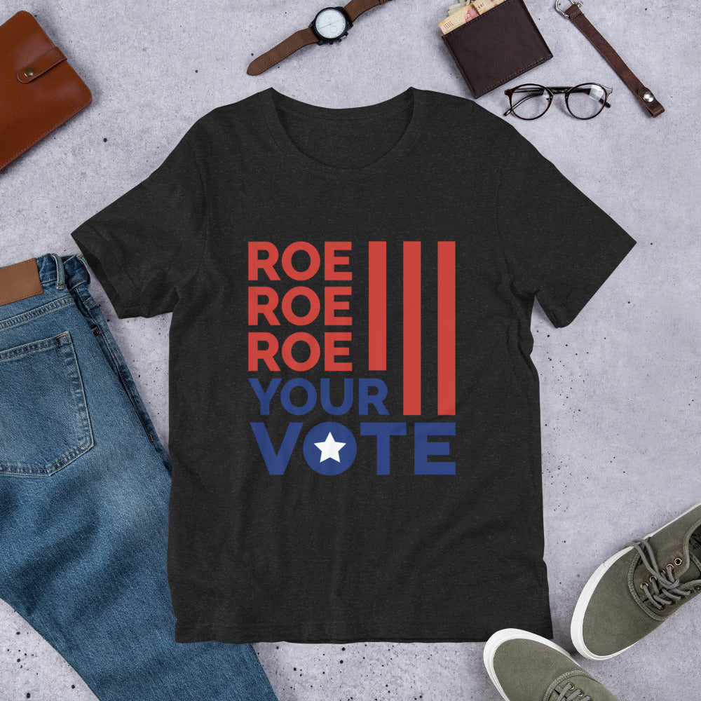 Pro Choice Shirt, Roe Your Vote, Reproductive Rights Tee, Women's Rights T-Shirt, Vote T-Shirt, 2024 Election Tee