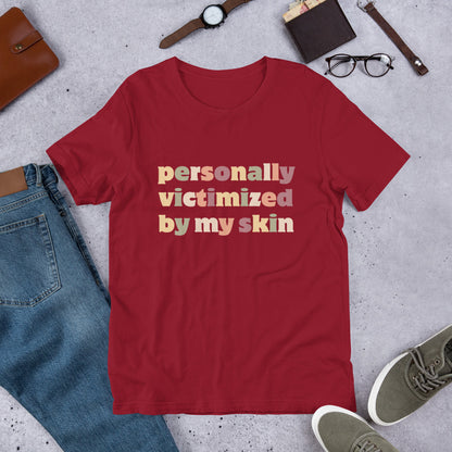 Victimized by my Skin, Skin Disorder Shirt, Skin Disease Tee, Chronic Illness, Skin Cancer Awareness