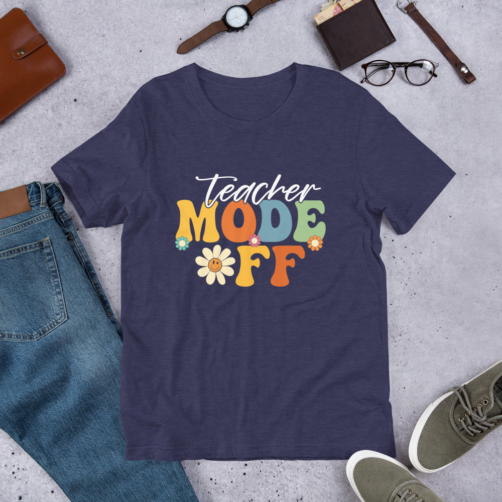 Teacher Vacation Shirt | Teacher Summer Mode Shirt | End Of School Shirt | Teacher Mode Off Shirt