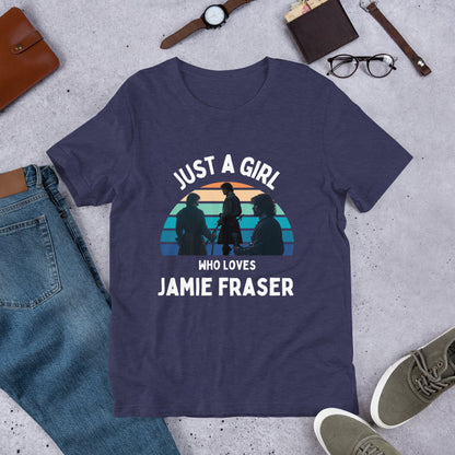 Just a Girl Who Loves Jamie Fraser T-Shirt, Sassenach Gift, Outlander Shirt, Outlander Gift