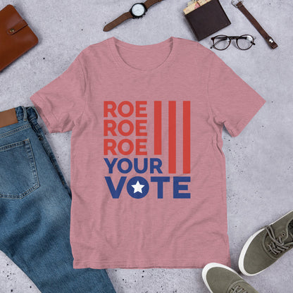 Pro Choice Shirt, Roe Your Vote, Reproductive Rights Tee, Women's Rights T-Shirt, Vote T-Shirt, 2024 Election Tee