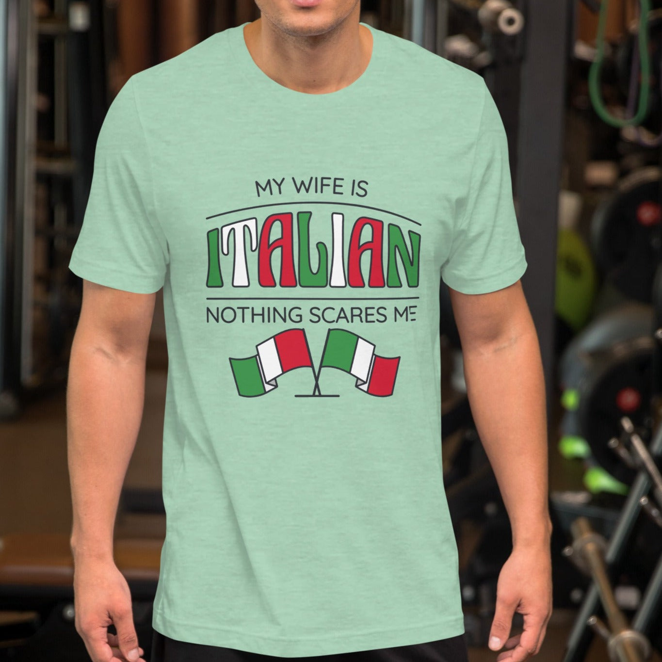 My Wife is Italian Nothing Scares Me Shirt, You Can't Scare Me Italian Wife Shirt, Gift for Husband, Funny Italian Shirt, Italian Wife Gift