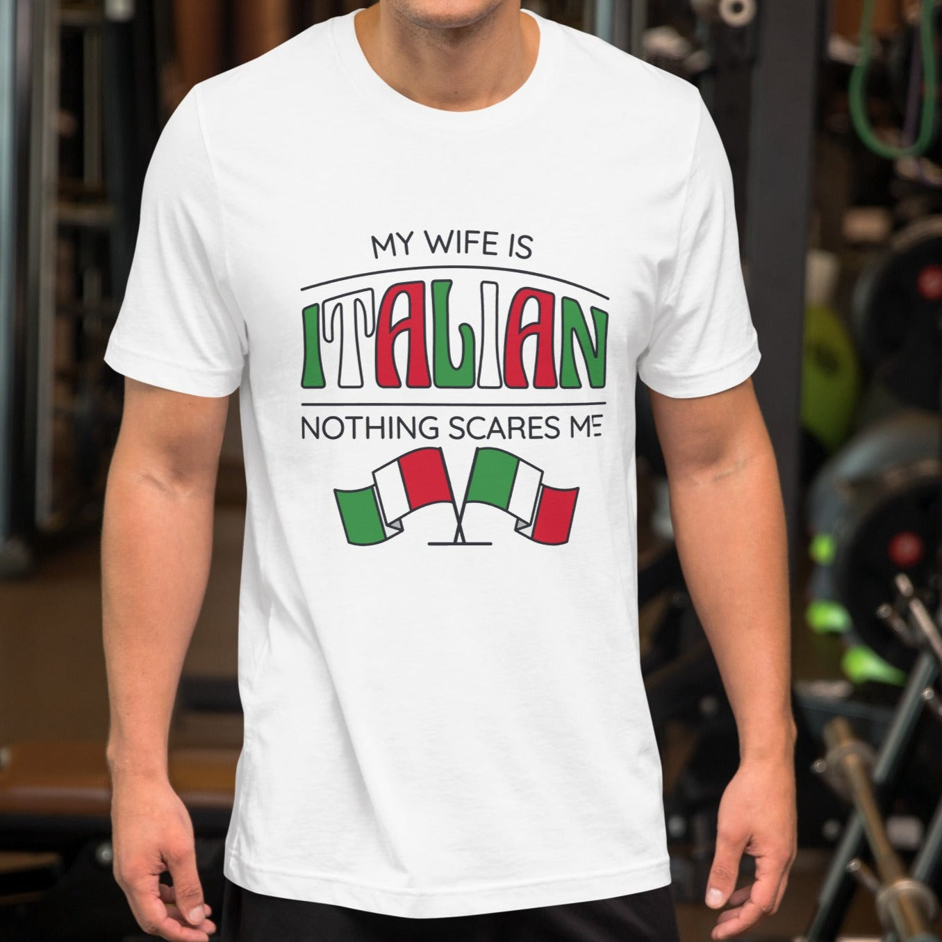 My Wife is Italian Nothing Scares Me Shirt, You Can't Scare Me Italian Wife Shirt, Gift for Husband, Funny Italian Shirt, Italian Wife Gift