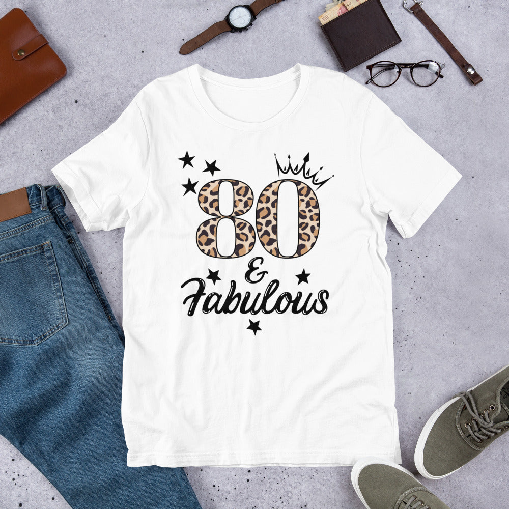 80 & Fabulous Shirt, Eighty Birthday Gift, 80th Birthday Shirt, 80th Birthday Party, Gift for 80th Birthday, Friend 80th