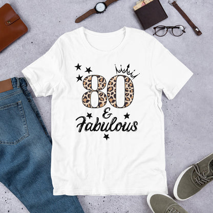 80 & Fabulous Shirt, Eighty Birthday Gift, 80th Birthday Shirt, 80th Birthday Party, Gift for 80th Birthday, Friend 80th