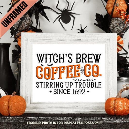 Witch’s Brew Funny Halloween Coffee Poster (UNFRAMED)
