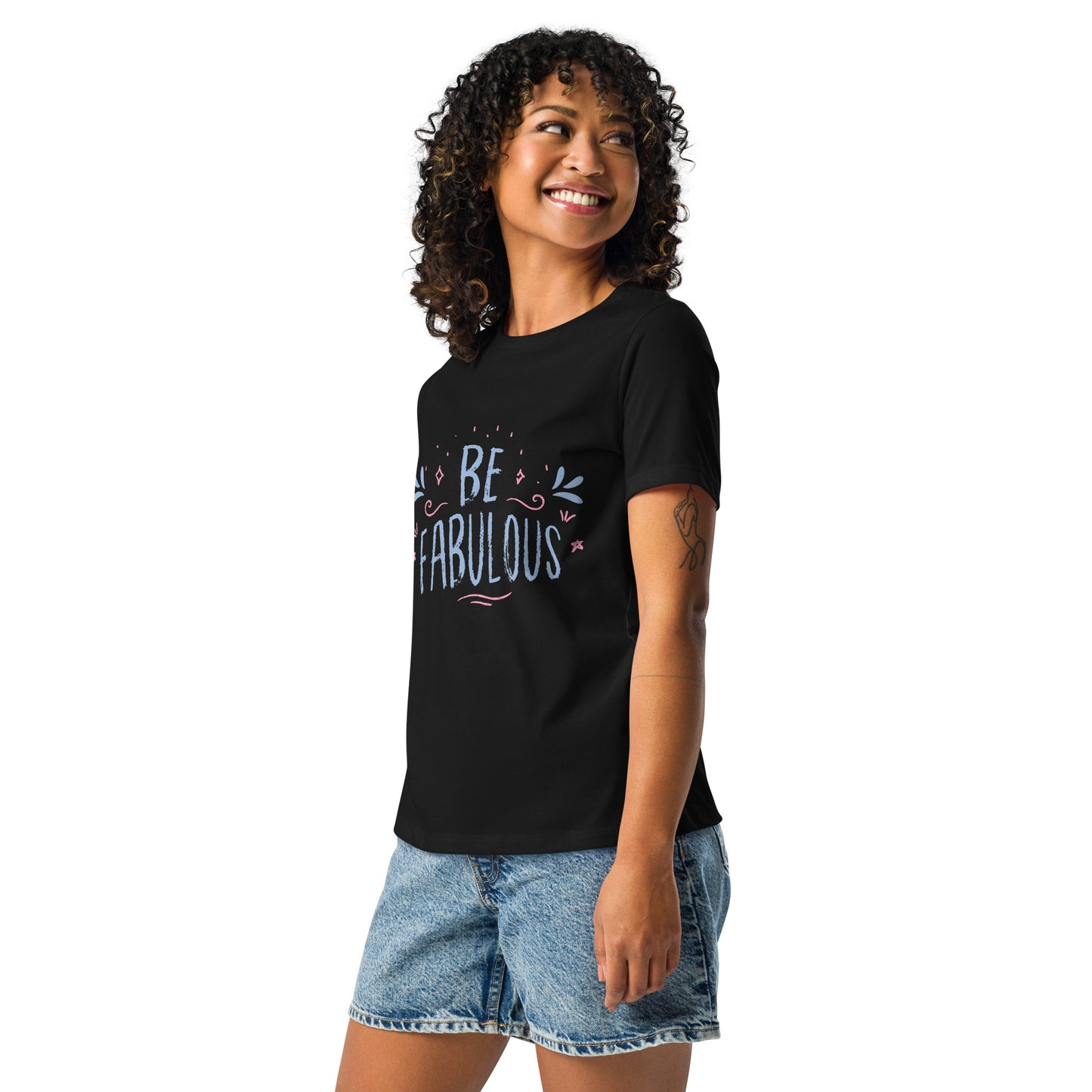 Be Fabulous Tee, Self Love, Confidence Women's Relaxed T-Shirt
