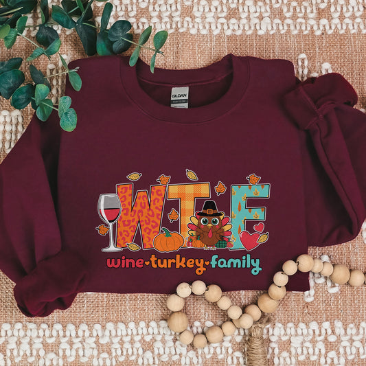 Wine Turkey Family Sweatshirt, Funny Thanksgiving Gift, Thanksgiving Sweatshirt, WTF Sweatshirt,